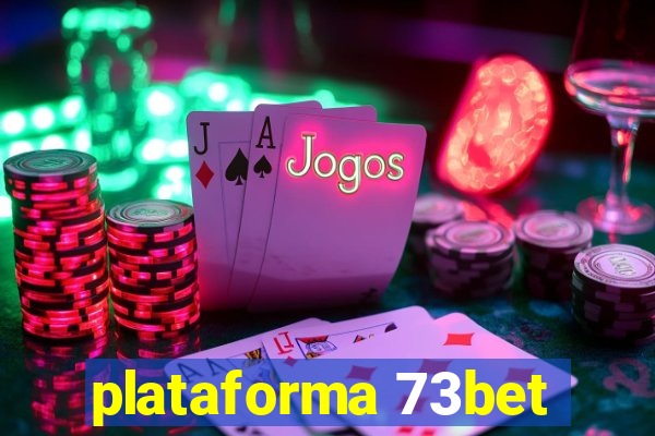 plataforma 73bet